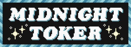 Midnight Toker